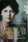 Annejet van Der Zijl - An American Princess