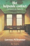 Brammer, Lawrence M. - Het helpende contact. Vormen en functie.