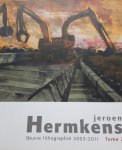 Plumart, Roland - Jeroen Hermkens œuvre lithographié 2003-2011  Tome 2