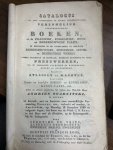  - Catalogus van eene uitmuntende en keurig geconditioneerde verzameling voortreffelijke boeken, in de Fransche, Engelsche, Hoog- en Nederduitsche talen; ... voorts prachtige en kostbare, heerlijk gebonden en losse prentwerken, ... kapitale atlas...
