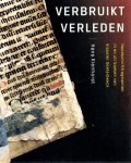KIENHORST, Hans - Verbruikt verleden - Handschriftfragmenten in en uit boeken van klooster Soeterbeeck.