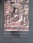 Roveda, Vittorio - Khmer Mythology: Secrets of Angkor