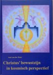 Hout, Aad van der - CHRISTUS' BEWUSTZIJN IN KOSMISCH PERSPECTIEF