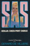 Villiers (de) - SAS - Berlijn: Check-Point Charlie