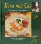 C. Spijkers 10344 - Kerst met Cas bijzondere kerstmenu's met tips voor tafeldekken en kerstversieringen