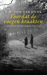 H.W. von der Dunk - Voordat de voegen kraakten