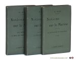 Soé, G. - Notions sur la Marine [ 3 volumes ]. Vol. 1. I. Les Bateaux II. La Mer, les Vents, les Côtes. Vol. 2. III. Les Marins. IV. Le Métier de la mer. Vol. 3. V. La Navigation de Plaisance.