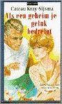 Cateau Kray - Als je geheim je geluk bedreigt. vo