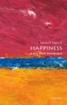 Daniel M. (theodore R. Vitali C.p. Professor Of Philosophy Haybron - (1) Happiness: A Very Short Introduction