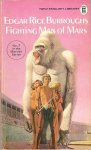 Burroughs, Edgar Rice - A Fighting Man of Mars