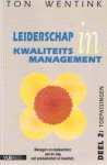 Wentink, Ton - Leiderschap in kwaliteitsmanagement. Managers en medewerkers aan de slag met produktiviteit en kwaliteit. Deel 2: toepassingen.