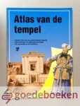 Backhouse, Robert - Atlas van de tempel --- Geschiedenis van de tempel met veel illustraties.