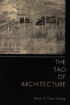 Amos Ih Tiao Chang - The Tao of Architecture