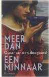 Boogaard, Oscar van den - Meer dan een minnaar
