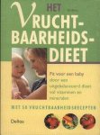 König, Uta - Het vruchtbaarheidsdieet. Fit voor een baby door een uitgebalanceerd dieet vol vitaminen en mineralen. Met 50 vruchtbaarheidsadviezen.