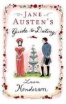 Henderson, Lauren - Jane Austen's Guide to Dating Henderson, Lauren - Jane Austen's Guide to Dating