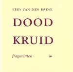 Brink, Kees van den - Doodkruid: fragmenten