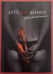 POPERING, CARLIJNE VAN. - Let's Missbehave, Where food meets pleasure