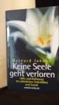 Jacoby, Bernard, - Keine Seele geht verloren. Hilfe und Hoffnung bei pl?tzlichen Todesf?llen und Suizid.