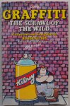 Kilroy, Roger; Illustrator : McCachcan - Graffiti The Scrawl of the Wild