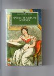 Wilson Harriette (Dubochet) - Harriette Wilson's Memoirs (born 1786, died 1846)