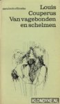 Couperus, Louis - Van vagebonden en schelmen