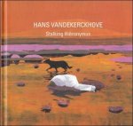 Roelstraete, Dieter - Hans Vandekerckhove : stalking Hi ronymus