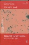 F.J. Tolsma - Frederik Jacob Tolsma, psychiater 1911-1990 / De psychiater als icoon / 1