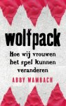 Abby Wambach 182523 - Wolfpack Hoe wij vrouwen het spel kunnen veranderen