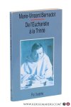 Bernardot, Marie-Vincent. - De l'eucharistie a la trinité. Préface de A. M. Carré. Bernardot, Marie-Vincent. - De l'eucharistie a la trinité. Préface de A. M. Carré.