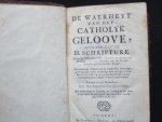 Des Mahis, - De waerheyt van het Catolyk geloove betoont uyt de H. Schrifture.