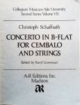 Schaffrath, Christoph: - Concerto in B-Flat for Cembalo and Strings (Collegium Musicum, Second Series, Volume VII).