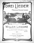 Landré, Willem: - Drei Lieder fuer eine Singstimme