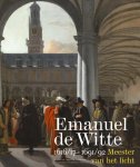  - Emanuel de Witte 1616/17-1691/92 meester van het licht