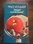 Landell, Olaf J. de - Spiegel aan de wand