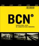Manuel Gaus, Marta Cervello, Maurici Pla - BCN - Barcelona: A Guide to Its Modern Architecture (1860-2002)