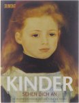 Maria Platte - Kinder, sehen dich an, die schönsten kinderbilder von tizian bis picasso