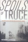 Leenders, Reinoud - Spoils of Truce (Corruption and State-building in Postwar Lebanon)