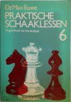 Euwe - Praktische schaaklessen / 6