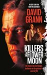 David Grann - Killers of the Flower Moon - De moord op de Osage-indianen en de geboorte van de FBI