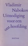 Nabokov, Vladimir - Uitnodiging voor een onthoofding Nabokov, Vladimir - Uitnodiging voor een onthoofding