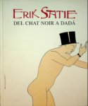 Colective - Erik Satie, Del Chat Noir A Dada