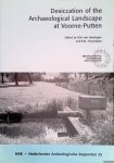 Heeringen, R.M. & E.M. Theunissen (eds.) - Desiccation of the Archaeological Landscape at Voorne-Putten, the Netherlands