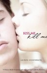 Lauren Henderson 18517 - Kiss Me Kill Me