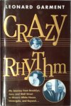 Leonard Garment - Crazy Rhythm