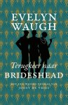 Evelyn Waugh - Terugkeer naar Brideshead Evelyn Waugh - Terugkeer naar Brideshead