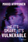 Mikko Hypponen - If It's Smart, It's Vulnerable