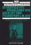 Chess # Olms # Minckwitz, Johannes - Die Schachkongresse zu Crefeld 1871, Düsseldorf 1876, Köln 1877 und Frankfurt am Main 1878