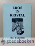 Overeem, Jac. - Eros in kristal --- Liefde en eer. Meditaties over verloving en huwelijk