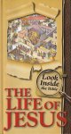 Dowley, Tim - Look Inside the Bible. The Life of Jesus
